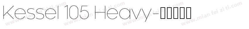 Kessel 105 Heavy字体转换